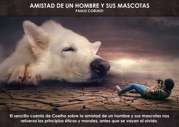 Imagen del escrito; Amistad de un hombre y sus mascotas, de Paulo Coelho