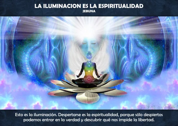 Imagen del escrito; La iluminación es la espiritualidad, de Jebuna
