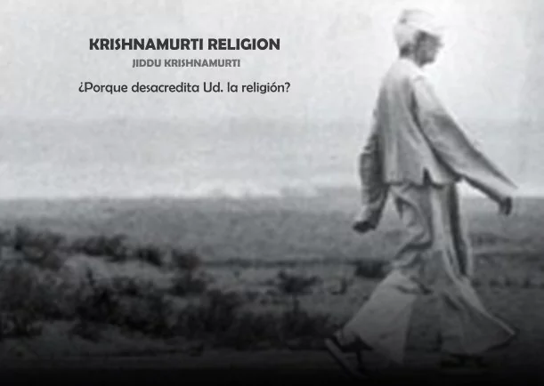 Imagen del escrito; Krishnamurti religión, de Jiddu Krishnamurti