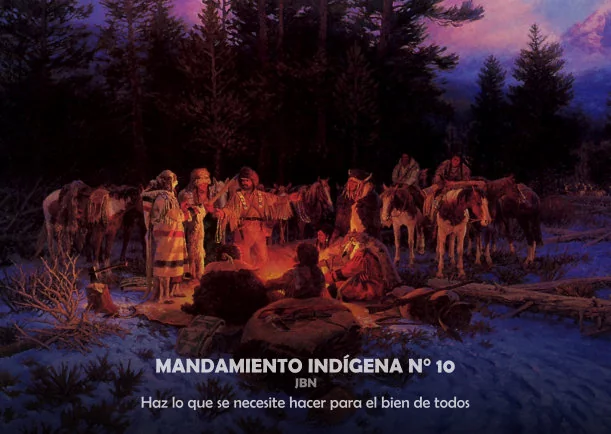 Imagen del escrito; Mandamiento indígena # 10, de Sabiduria Indigena