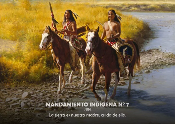 Imagen del escrito; Mandamiento indígena # 7, de Sabiduria Indigena