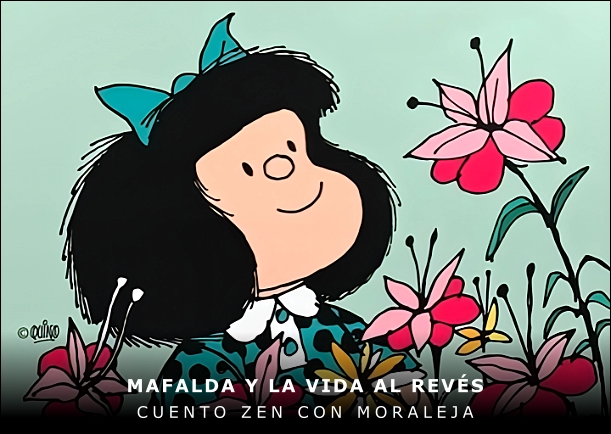 Imagen del cuento: Mafalda y la vida al revés Imagen del cuento: Mafalda y la vida al revés
