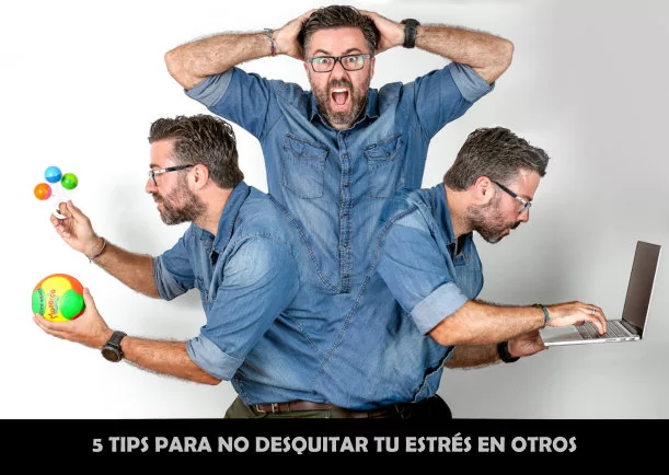 Imagen; 5 Tips para no desquitar tu estrés en otros; Sobre La Salud