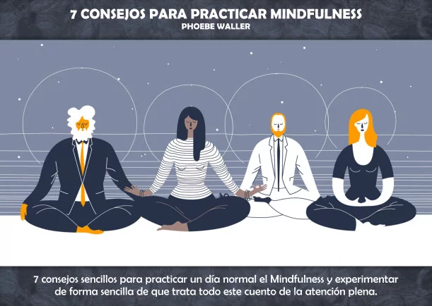 Imagen; 7 consejos para practicar Mindfulness; Phoebe Waller