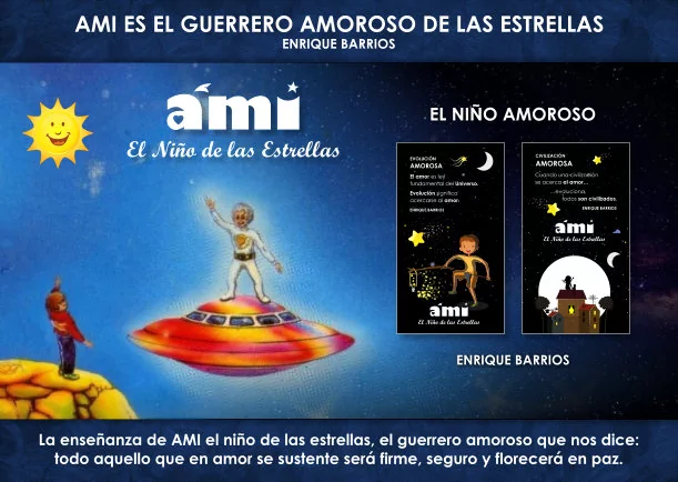 Imagen del escrito; AMI es el guerrero amoroso de las estrellas, de Enrique Barrios