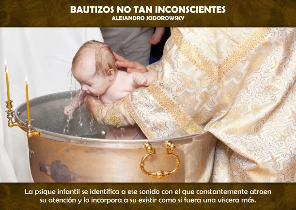 Imagen del escrito; Bautizos no tan inconscientes, de Alejandro Jodorowsky