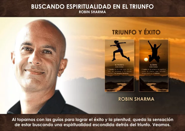 Imagen del escrito; Buscando espiritualidad en el triunfo, de Robin Sharma