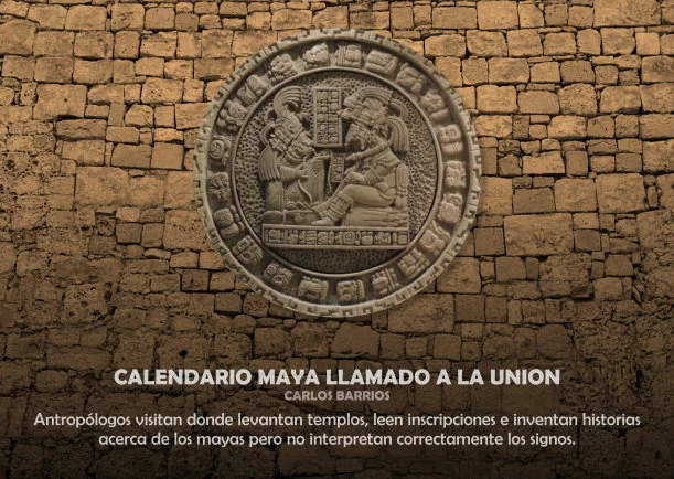 Imagen del escrito; Calendario Maya llamado a la unión, de Akashicos