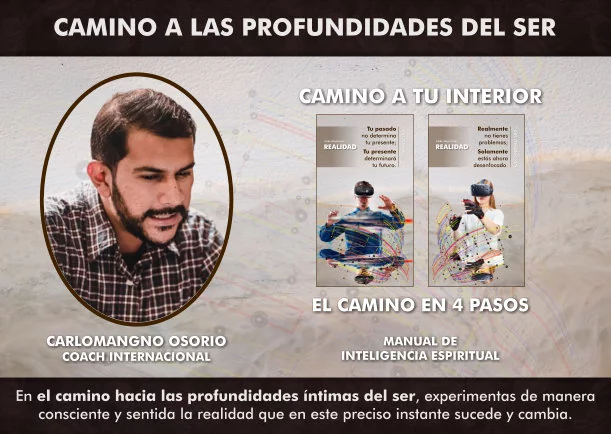 Camino hacia las profundidades intimas del ser - POR: CARLOMANGNO