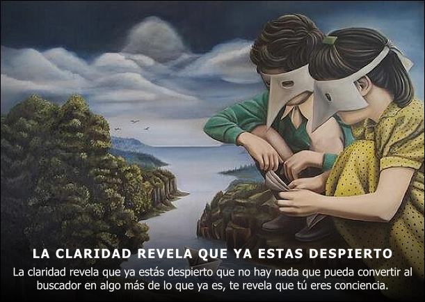 La claridad revela que ya estas despierto - POR: NATHAN GILL