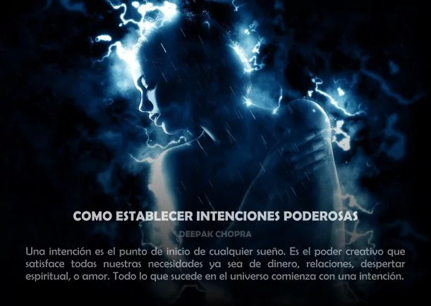 Imagen del escrito; Como establecer intenciones poderosas, de Deepak Chopra