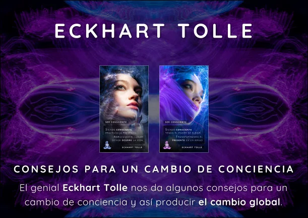 Imagen del escrito; Consejos para un cambio de conciencia, de Eckhart Tolle