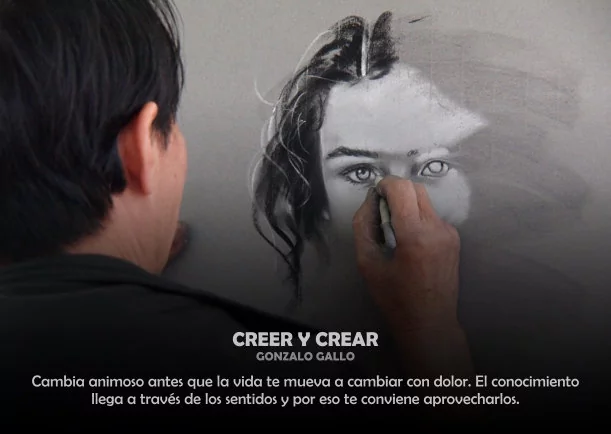 Creer y crear - POR: GONZALO GALLO