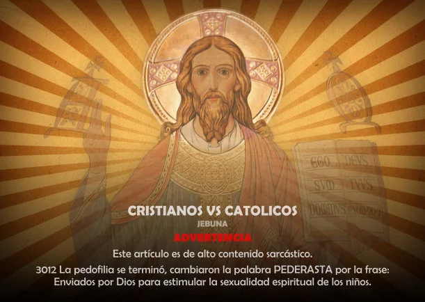 Imagen del escrito; Cristianos vs. católicos, de Jebuna