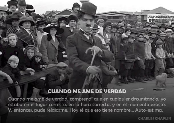 Imagen; Cuando me ame de verdad; Charles Chaplin