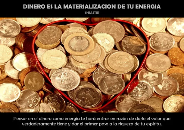 Imagen; Dinero es la materialización de tu energía; Akashicos