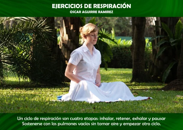 Ejercicios de respiración - POR: OSCAR AGUIRRE RAMIREZ
