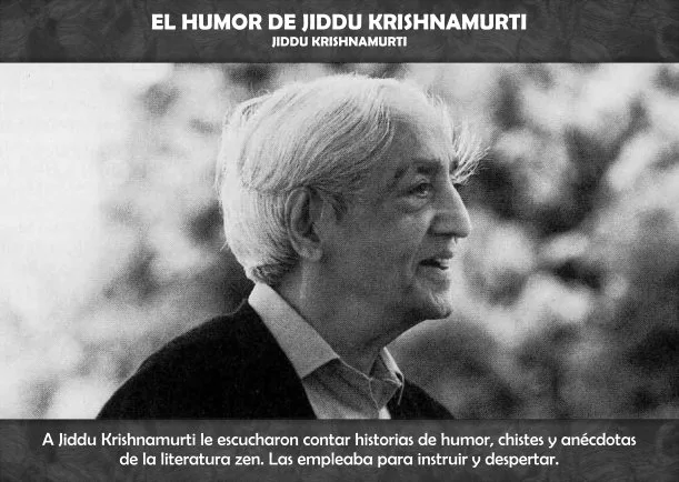 Imagen; El humor de Jiddu Krishnamurti; Jiddu Krishnamurti