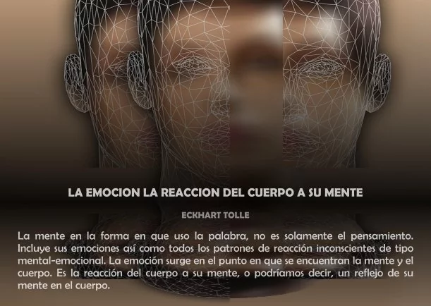 Imagen del escrito; La emoción la reacción del cuerpo a su mente, de Eckhart Tolle