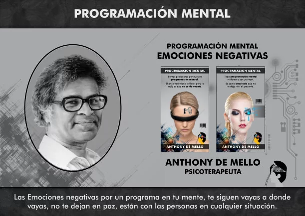 Imagen; Emoción negativa, programa en tu mente; Anthony De Mello