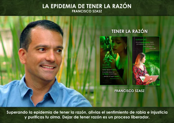 La epidemia de tener la razón - POR: FRANCISCO SZASZ