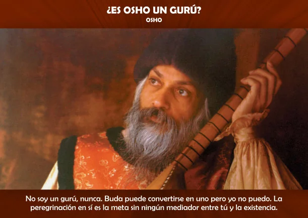 Imagen del escrito; ¿Es Osho un Gurú?, de Osho