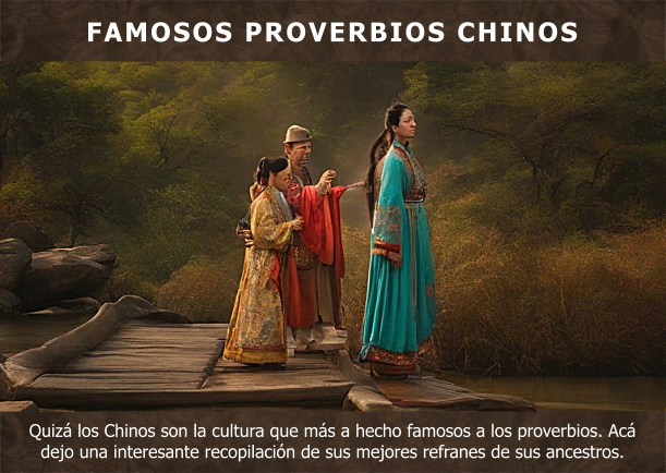 Famosos proverbios Chinos - POR: PROVERBIOS