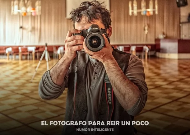 Imagen del escrito; El fotógrafo para reír un poco, de Humor Inteligente