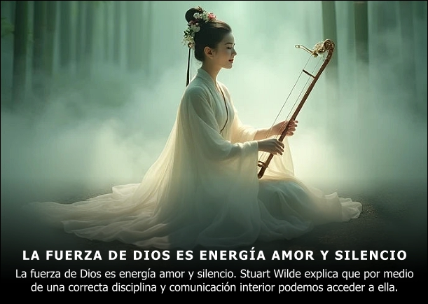 Imagen del escrito; La fuerza de Dios es energía amor y silencio, de Stuart Wilde