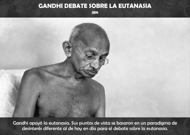 Imagen del escrito; Gandhi debate sobre la eutanasia, de Jbn Lie