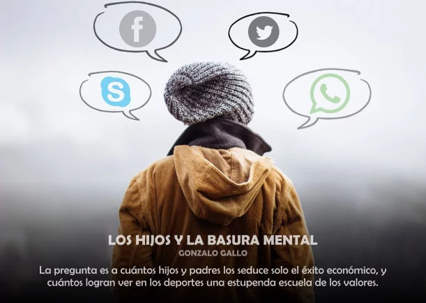 Imagen; Los hijos y la basura mental; Gonzalo Gallo