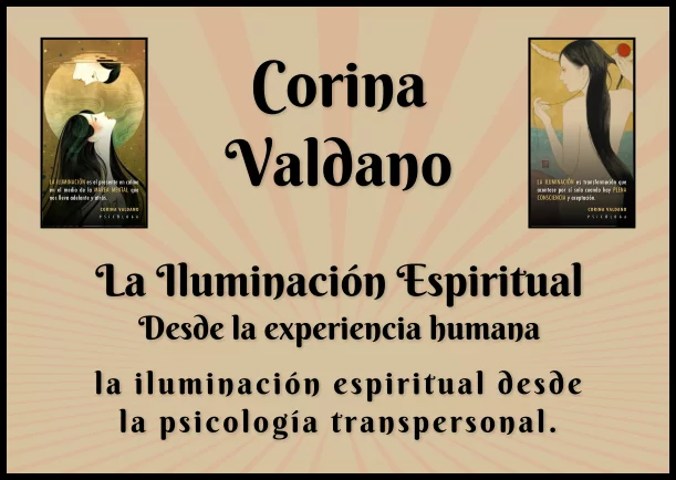 Imagen del escrito; La iluminación espiritual y la experiencia humana, de Corina Valdano