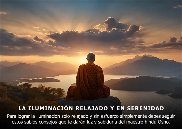 Imagen del escrito; La iluminación solo relajado y sin esfuerzo, de Osho