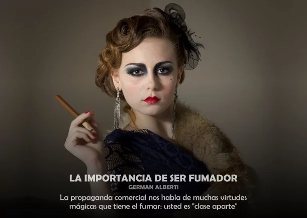 Reflexión: La importancia de ser fumador - POR: GERMAN ALBERTI