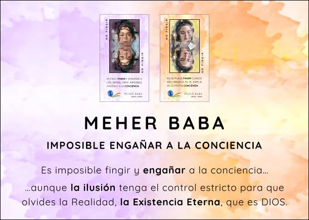 Imagen del escrito; Es imposible fingir y traicionar a la conciencia, de Meher Baba