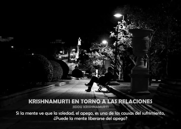 Imagen del escrito; Krishnamurti en torno a las relaciones, de Jiddu Krishnamurti