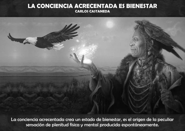 Imagen del escrito; La conciencia acrecentada es bienestar, de Carlos Castaneda