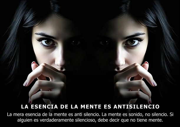 Imagen del escrito; La esencia de la mente es antisilencio, de Osho