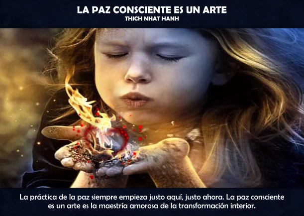 Imagen; La paz consciente es un arte; Thich Nhat Hanh