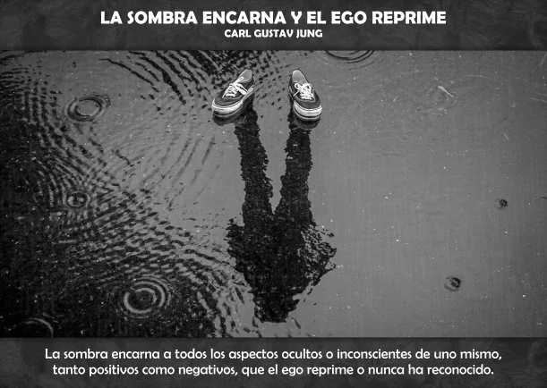 Imagen del escrito; La sombra encarna y el ego reprime, de Carl Gustav Jung