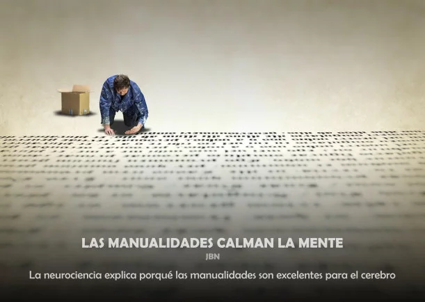 Imagen del escrito; Las manualidades calman la mente, de Sobre La Mente