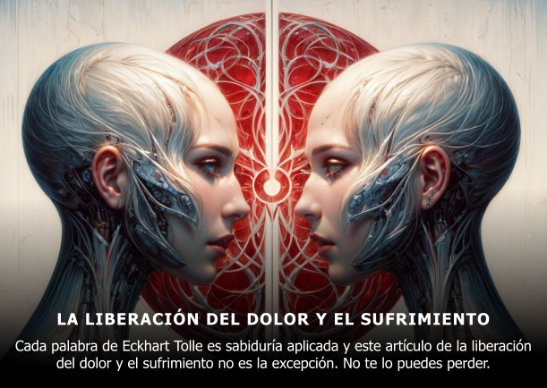 Imagen; La liberación del dolor y el sufrimiento; Eckhart Tolle