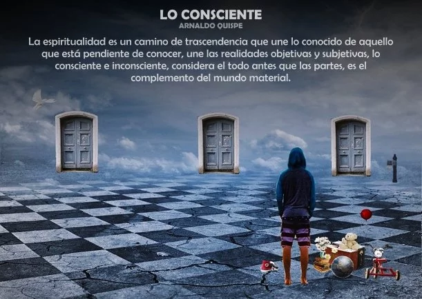 Lo consciente - POR: ARNALDO QUISPE