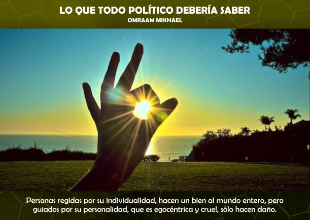 Lo que todo político debería saber - POR: OMRAAM MIKHAEL