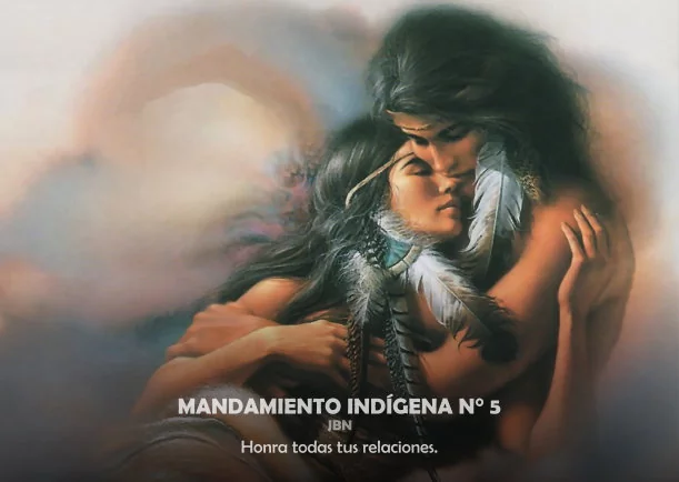 Imagen del escrito; Mandamiento indígena # 5, de Sabiduria Indigena