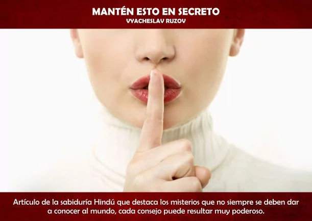 Mantén esto en secreto - POR: VYACHESLAV RUZOV