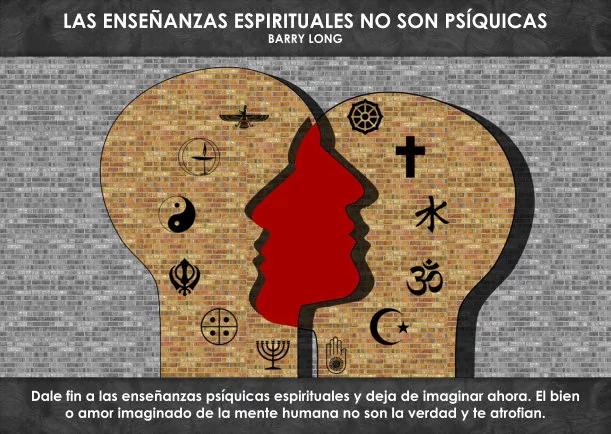 Imagen del escrito; Las moralejas espirituales no son psíquicas, de Barry Long