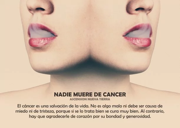 Sanación: Nadie muere de cáncer - POR: ASCENCION NUEVA TIERRA