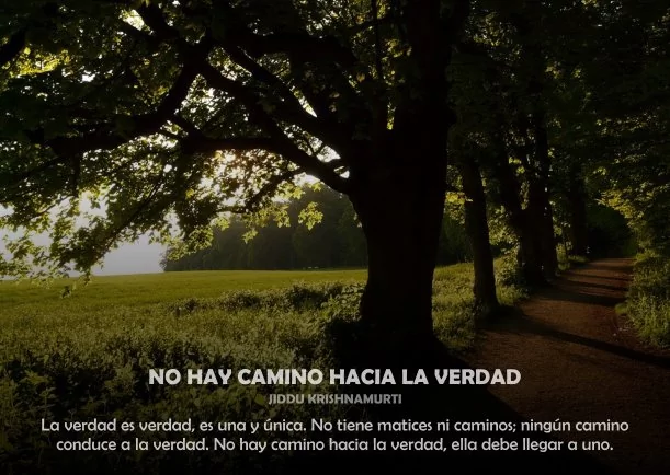 Imagen; No hay camino hacia la verdad; Jiddu Krishnamurti