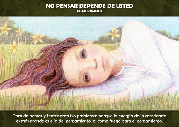 Pensamiento: No pensar depende de usted - POR: BRAIS ROMERO